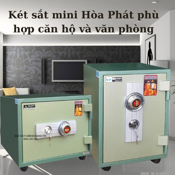 Két sắt mini Hòa Phát sự lựa chọn đúng đắn cho gia đình bạn 