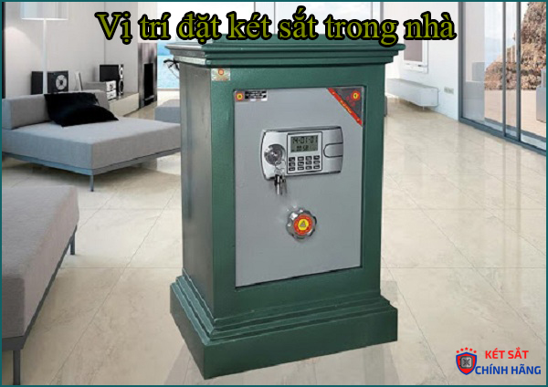 Vị trí đặt két sắt trong nhà